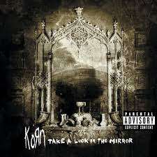 Korn - Take a Look in the Mirror (CD)
