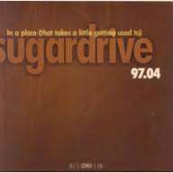 Sugardrive - In A Place (That Takes A Little Getting Used To) (CD)