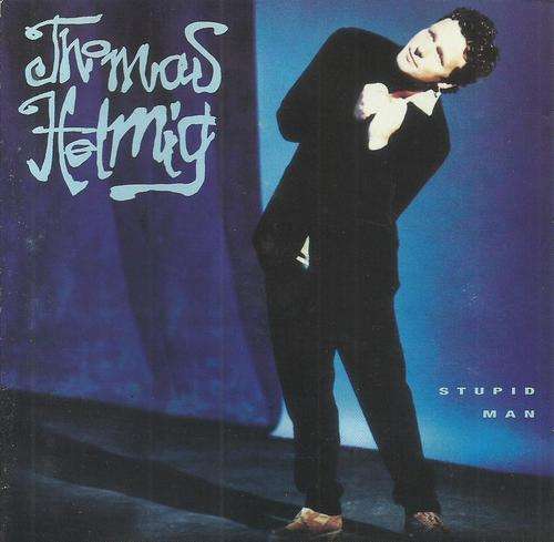 Thomas Helmig - Stupid Man (CD)