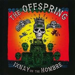 The Offspring - Ixnay On The Hombre (CD)