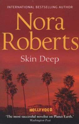 Nora Roberts - Skin Deep (Softcover)