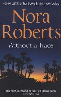 Nora Roberts - Without A Trace (Softcover)