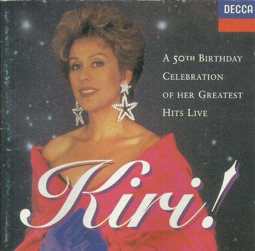 Kiri Te Kanawa - A 50th Birthday Celebration Of Her Greatest Hits Live (CD)