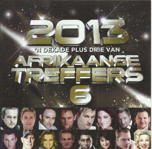 2013 - `N Dekade Plus Drie Van Afrikaanse Treffers 6 - Various (Double CD)