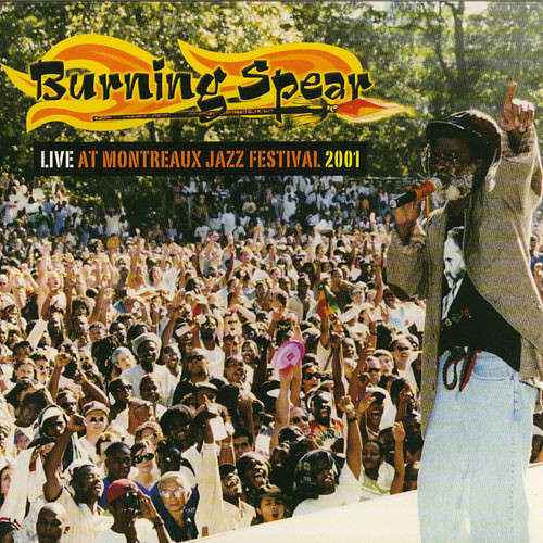 Burning Spear - Live At Montreux Jazz Festival 2001 (CD)
