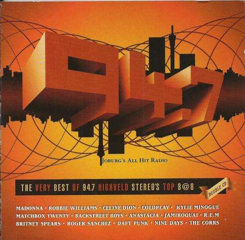 The Very Best Of 94.7 Highveld Stereo`s Top 8 @ 8 - Various (Double CD)