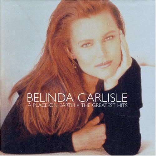Belinda Carlisle - A Place on Earth : The Greatest Hits (CD)