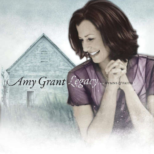 Amy Grant - Legacy...Hymns and Faith (CD)