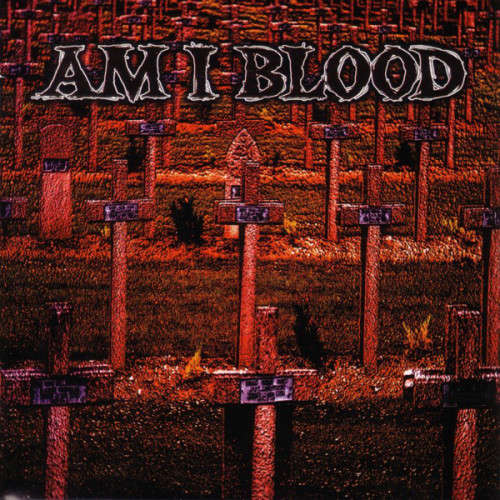 Am I Blood - Am I Blood (CD)