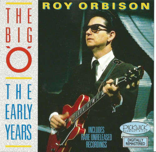 Roy Orbison - The Big `O` : The Early Years (CD)