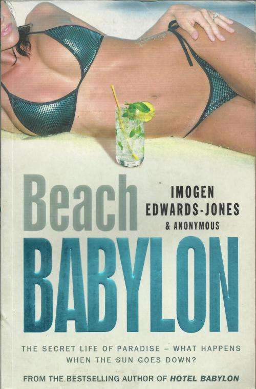 Imogen Edwards-Jones and Anonymous - Beach Babylon (Large Softcover)