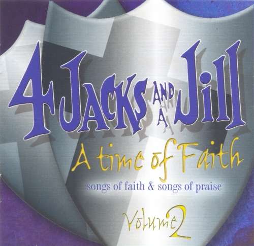 4 Jacks And A Jill - A Time Of Faith : Songs Of Faith & Songs Of Praise 2 (CD)
