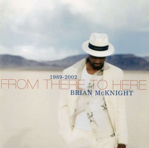 Brian McKnight - From There To Here : 1989-2002 (CD)