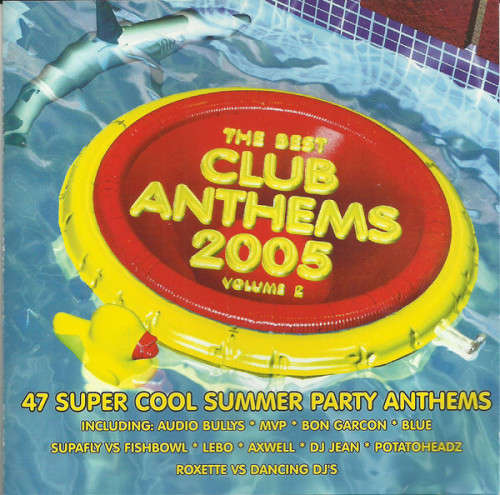 The Best Club Anthems 2005 - Volume 2 (Double CD)