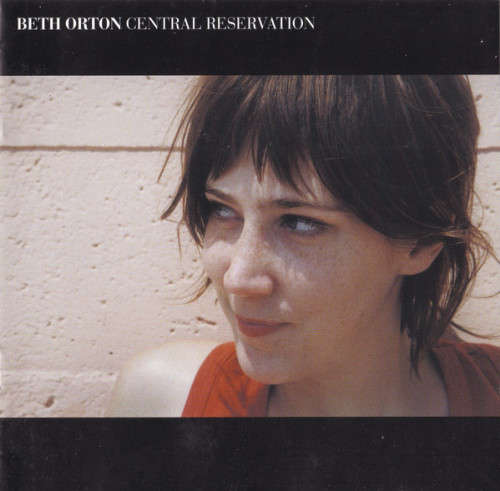 Beth Orton - Central Reservation (CD)