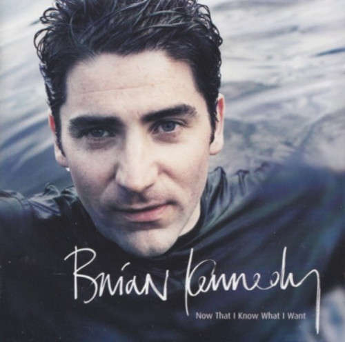 Brian Kennedy - Now That I Know What I Want (CD)