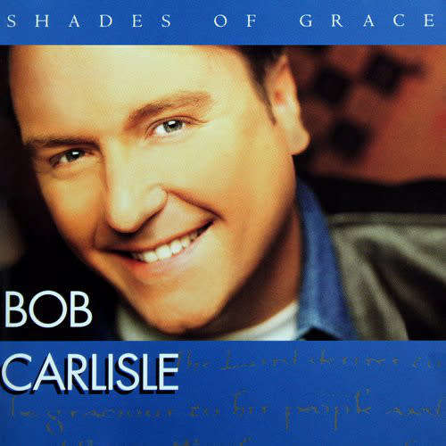 Bob Carlisle - Shades Of Grace (CD)