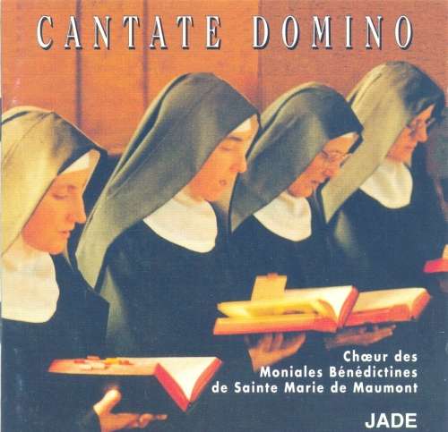 Choir Of The Benedictine Nuns Of Sainte Marie De Maumont - Cantate Domino (CD)
