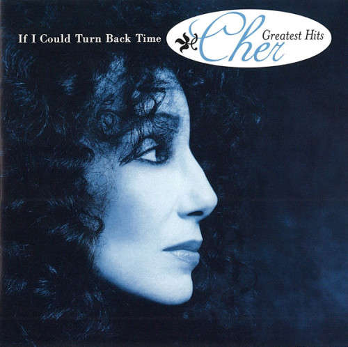 Cher - If I Could Turn Back Time : Cher`s Greatest Hits (CD)