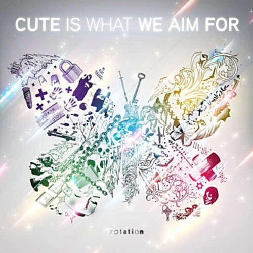 Cute Is What We Aim For - Rotation (CD)