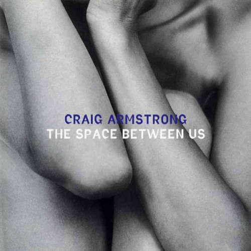 Craig Armstrong - The Space Between Us (CD)