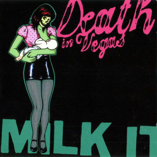 Death In Vegas - Milk It : The Best Of (Double CD)