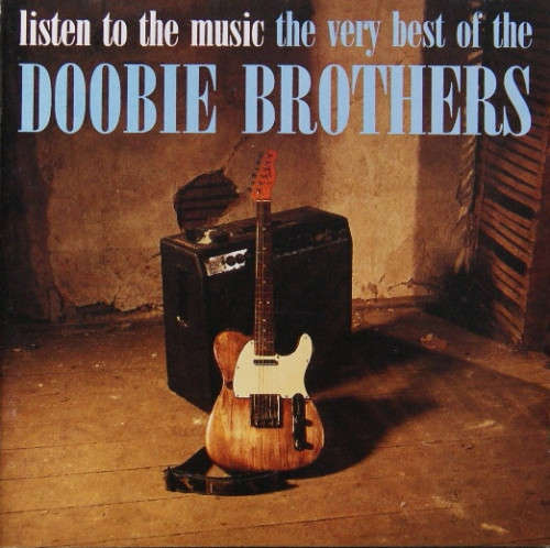 The Doobie Brothers - Listen To The Music : The Very Best Of (CD)