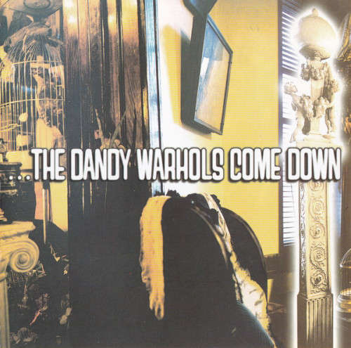 The Dandy Warhols - The Dandy Warhols Come Down (CD)