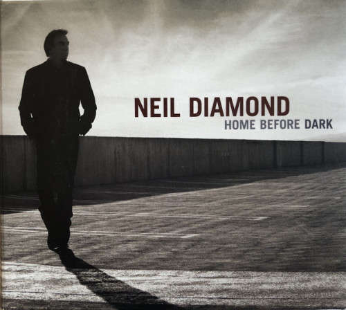 Neil Diamond - Home Before Dark (CD/DVD) [Digipak slightly worn around edges and spine]