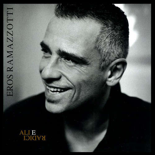 Eros Ramazzotti - Ali E Radici (CD)