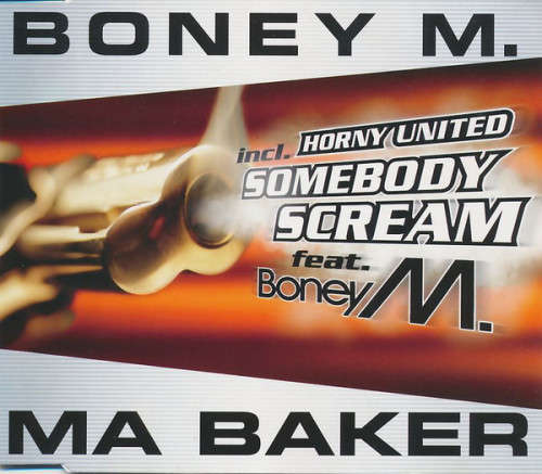 Boney M - Ma Baker/Somebody Scream (CD Single)[Jewel case used]