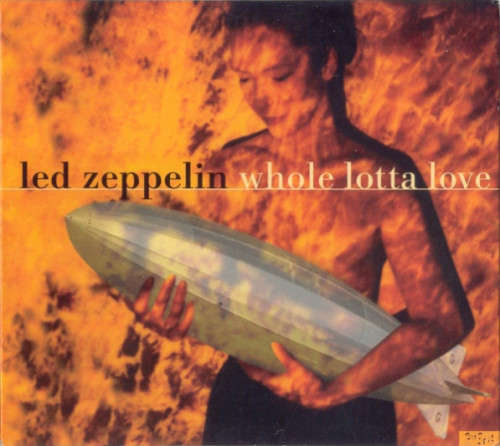 Led Zeppelin - Whole Lotta Love (CD Single)[Jewel case used]