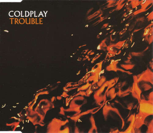Coldplay - Trouble (CD Single)[Jewel case used]