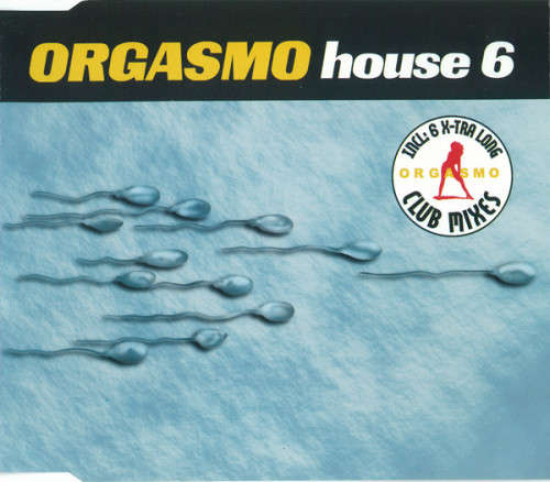 Orgasmo - House 6 (CD Single)[Jewel case used]