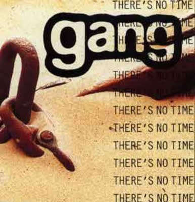 Gang - There`s No Time (CD)