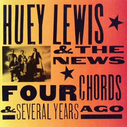 Huey Lewis & The News - Four Chords & Several Years Ago (CD)
