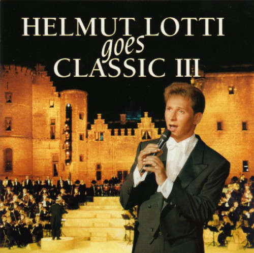 Helmut Lotti - Goes Classic III (CD)