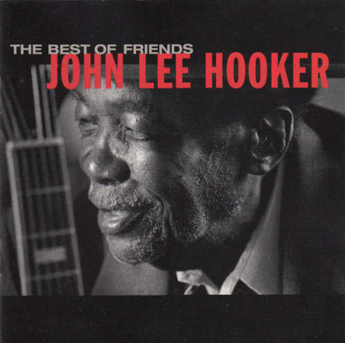 John Lee Hooker - The Best Of Friends (CD)
