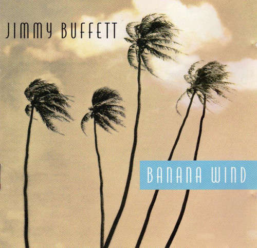 Jimmy Buffett - Banana Wind (CD)