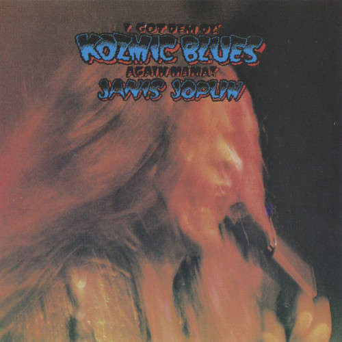 Janis Joplin - I Got Dem Ol` Kozmic Blues Again Mama! (CD)