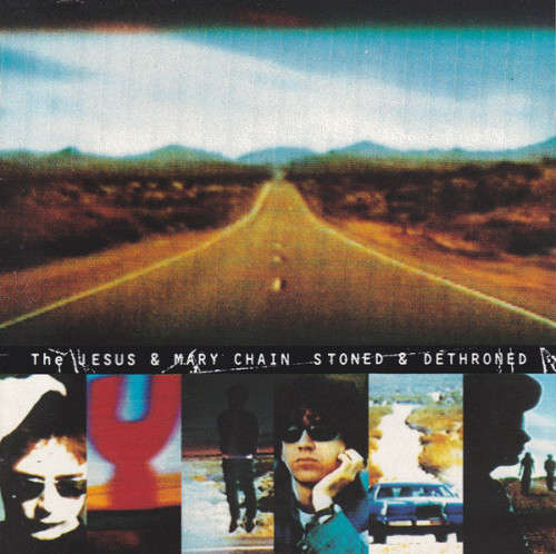 The Jesus & Mary Chain - Stoned & Dethroned (CD)