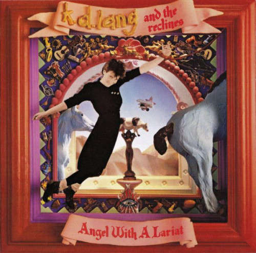 KD Lang and the Reclines - Angel With A Lariat (CD)
