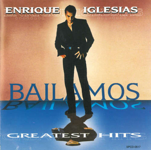 Enrique Iglesias - Bailamos : Greatest Hits (CD)