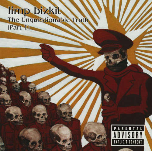 Limp Bizkit - The Unquestionable Truth : Part 1 (CD)