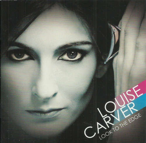 Louise Carver - Look To The Edge (CD)
