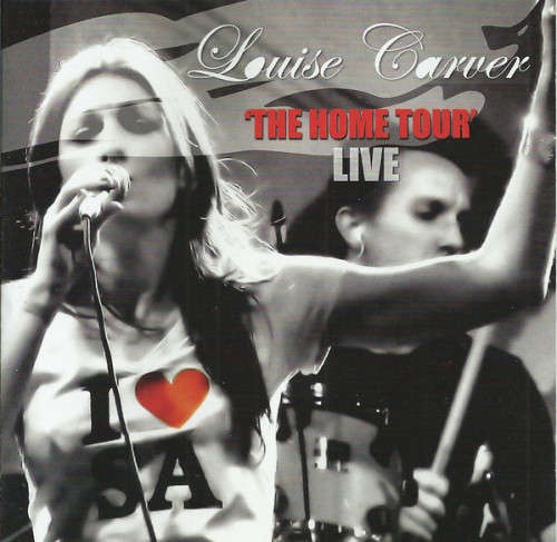 Louise Carver - The Home Tour : Live (CD)