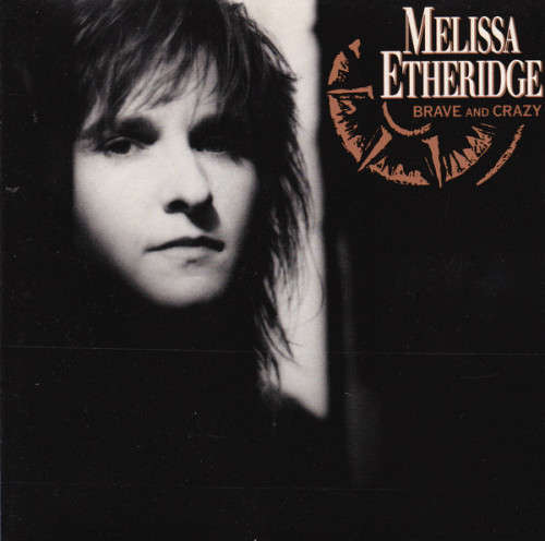 Melissa Etheridge - Brave And Crazy (CD)