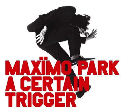 Maximo Park - A Certain Trigger (CD)