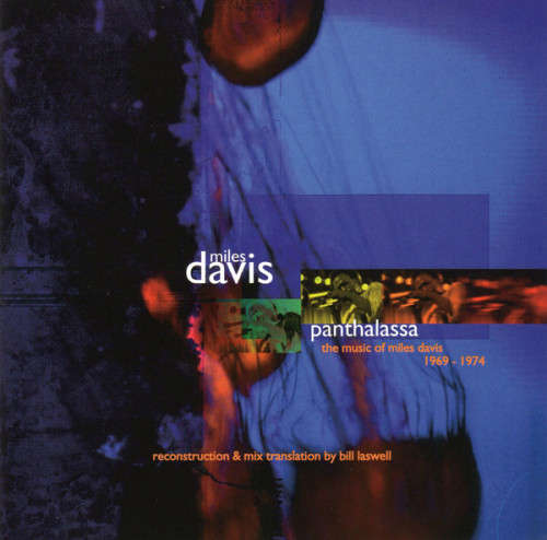 Panthalassa : The Music Of Miles Davis 1969-1974 (CD)