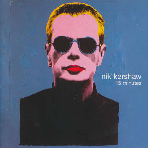 Nik Kershaw - 15 Minutes (CD)